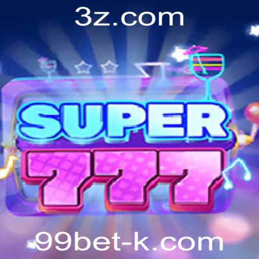 Descubra o Fascinante Mundo do Super777 com 99bet